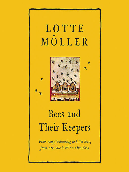 Title details for Bees and Their Keepers by Lotte Möller - Available